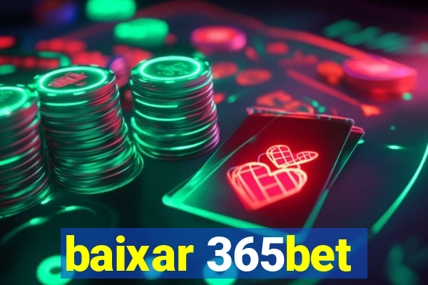 baixar 365bet