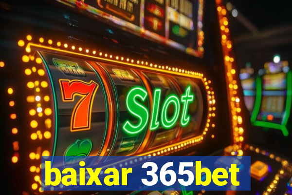 baixar 365bet