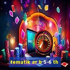 tematik ar b 5-6 th