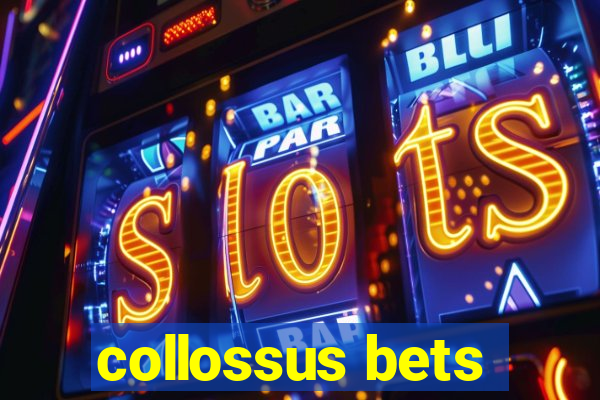 collossus bets