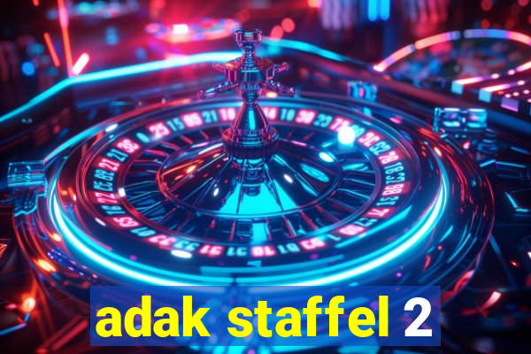 adak staffel 2