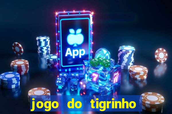 jogo do tigrinho que mais paga