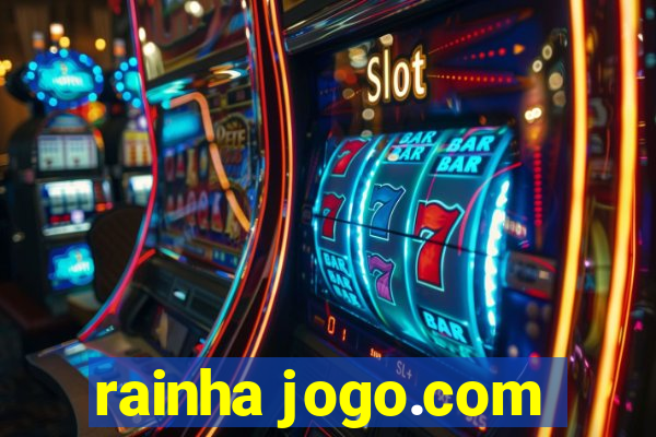 rainha jogo.com