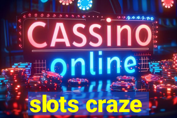 slots craze