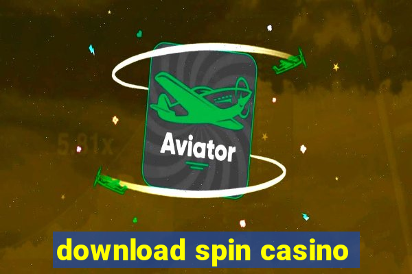 download spin casino