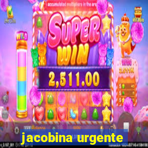 jacobina urgente