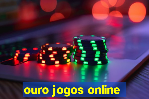 ouro jogos online