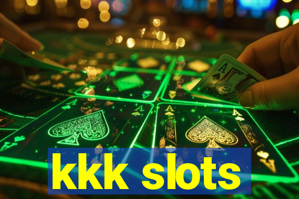 kkk slots