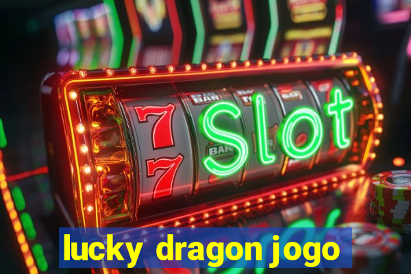 lucky dragon jogo