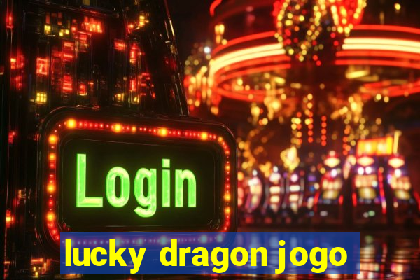 lucky dragon jogo