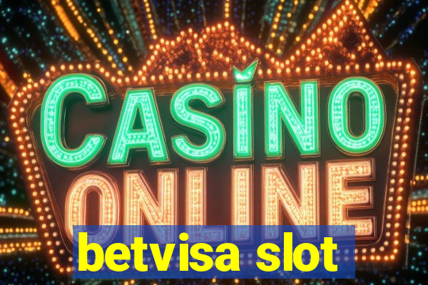 betvisa slot