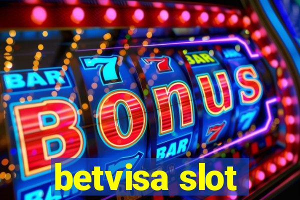 betvisa slot