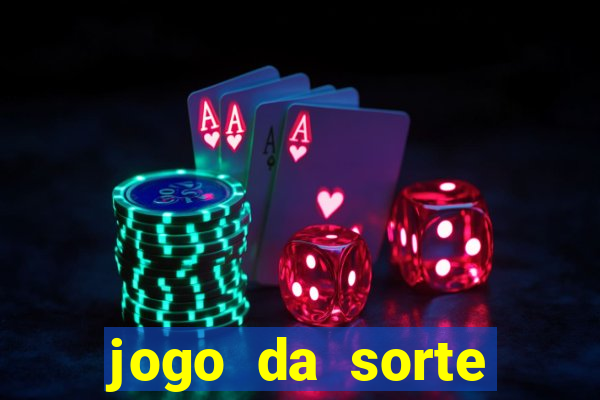 jogo da sorte esporte da sorte