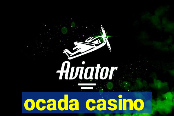 ocada casino