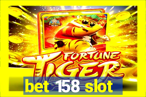 bet 158 slot