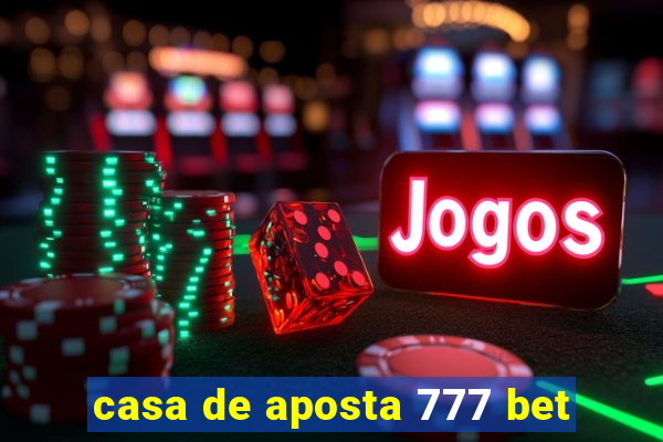 casa de aposta 777 bet