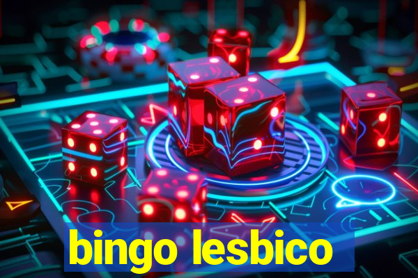 bingo lesbico