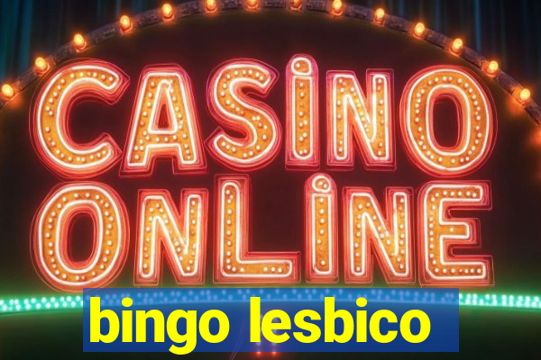 bingo lesbico