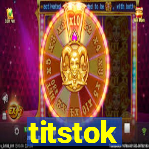 titstok