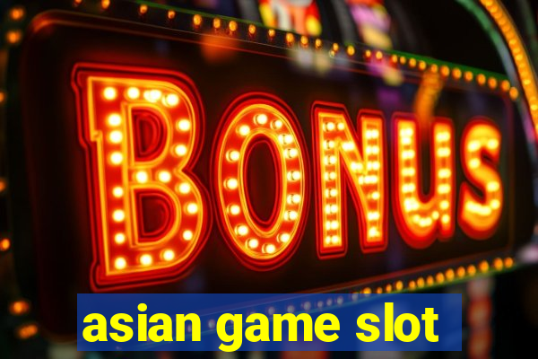 asian game slot