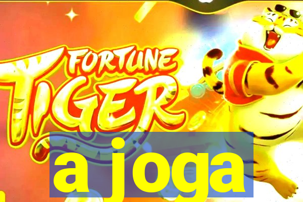 a joga