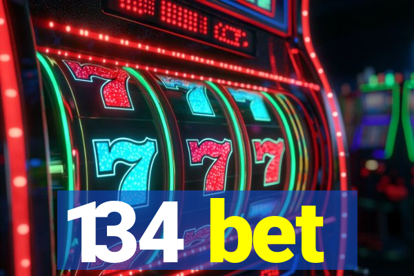 134 bet