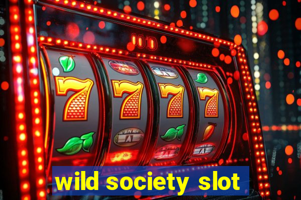 wild society slot