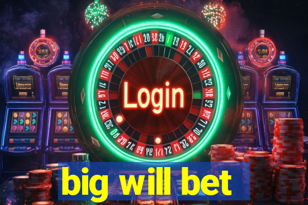 big will bet