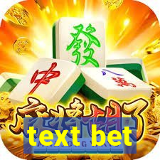 text bet