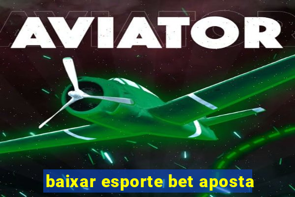 baixar esporte bet aposta