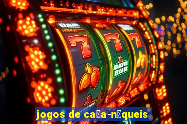 jogos de ca莽a-n铆queis