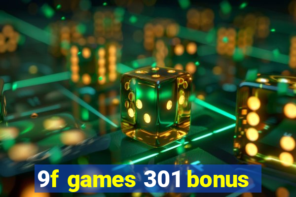 9f games 301 bonus