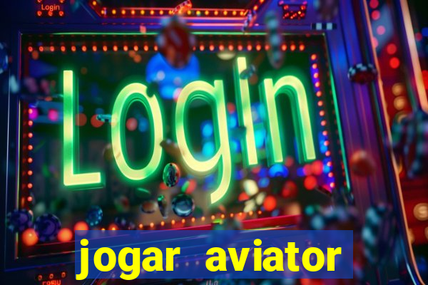 jogar aviator online grátis betano