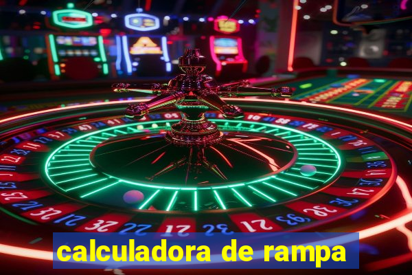 calculadora de rampa