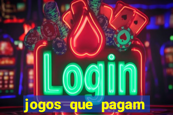 jogos que pagam pra jogar