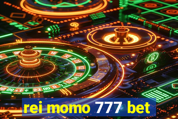 rei momo 777 bet