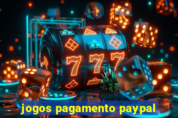 jogos pagamento paypal