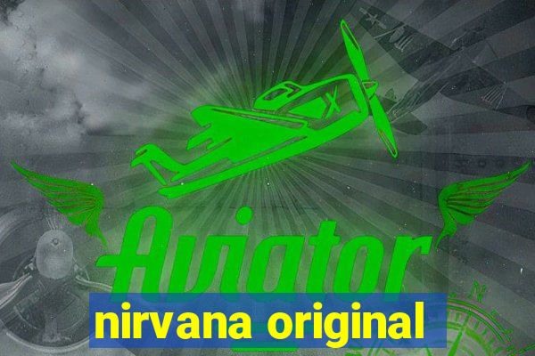 nirvana original