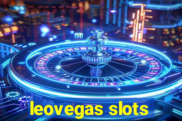 leovegas slots