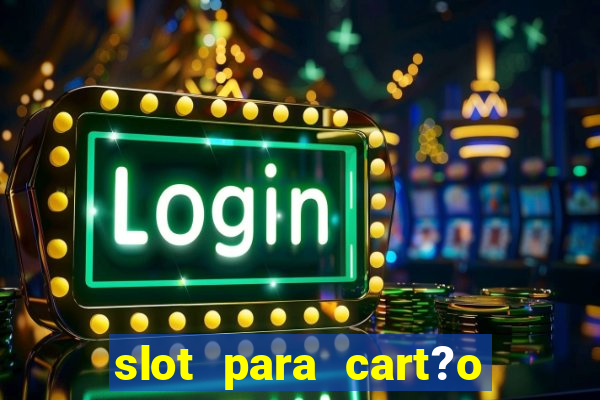 slot para cart?o de memória o que significa