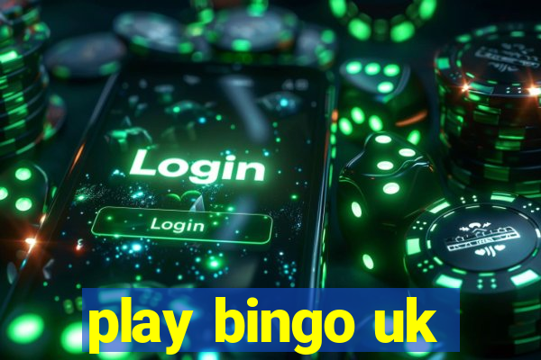 play bingo uk