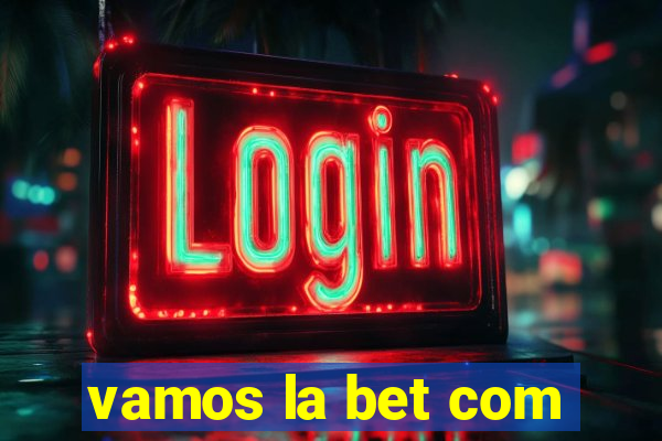 vamos la bet com