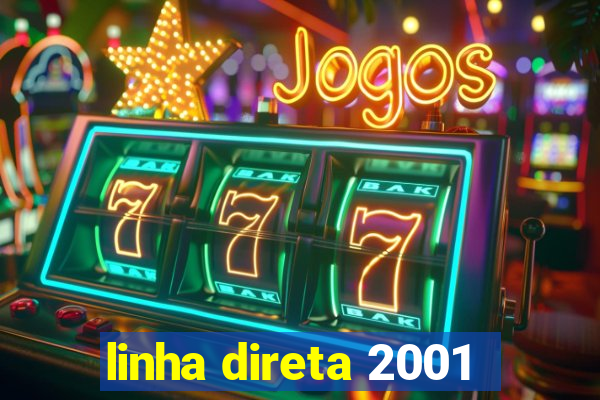 linha direta 2001