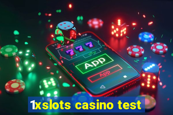 1xslots casino test