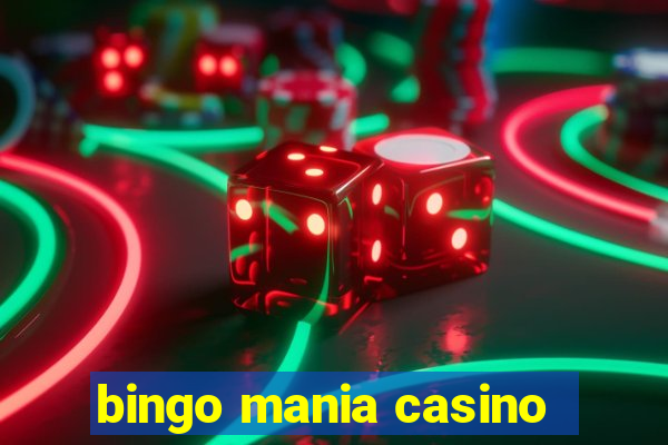 bingo mania casino