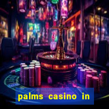 palms casino in las vegas