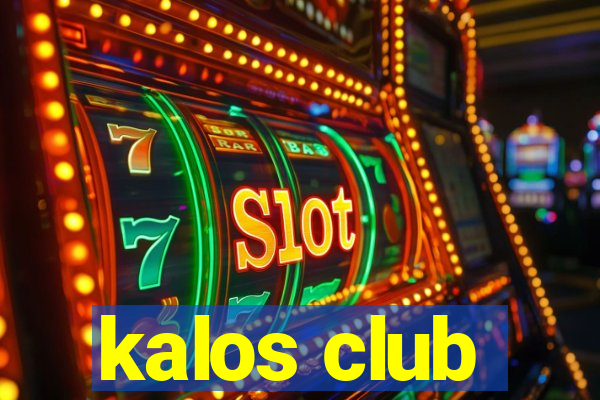 kalos club