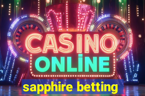 sapphire betting