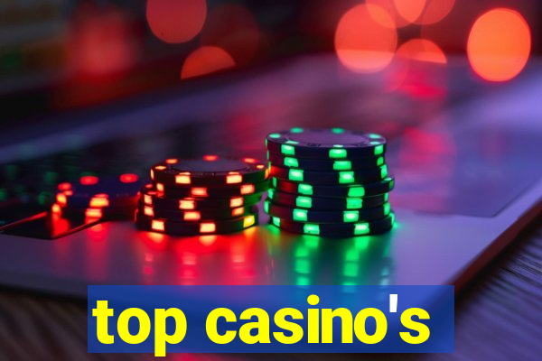 top casino's