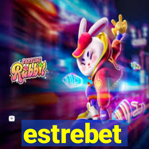 estrebet